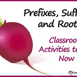 The illustrated classroom roots prefixes and suffixes answer key
